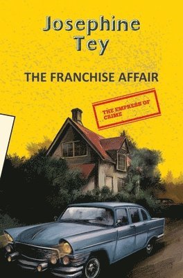 Josephine Tey - The Franchise Affair, Häftad