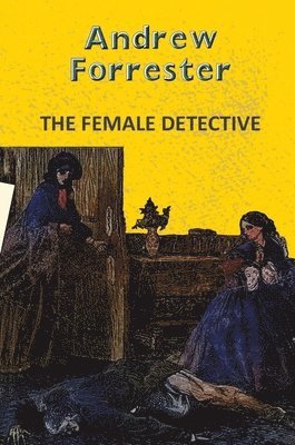 Andrew Forrester - The Female Detective, Häftad