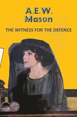 A.E.W. Mason - The Witness for the Defence, Häftad. Tillgänglighet: Lägg i varukorg
