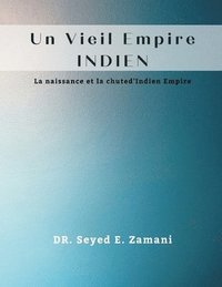 Ancient Indian Empire (Un Vieil Empire INDIEN)