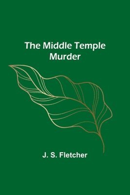 J S Fletcher - Middle Temple Murder, Häftad