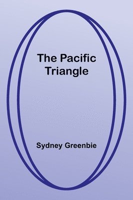 Sydney Greenbie - Pacific Triangle, Häftad. Tillgänglighet: Lägg i varukorg