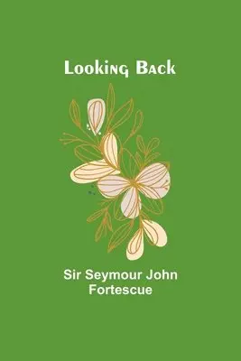 Seymour Fortescue - Looking Back, Häftad. Tillgänglighet: Lägg i varukorg