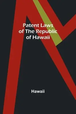 Hawaii - Patent Laws of the Republic of Hawaii, Häftad. Tillgänglighet: Lägg i varukorg