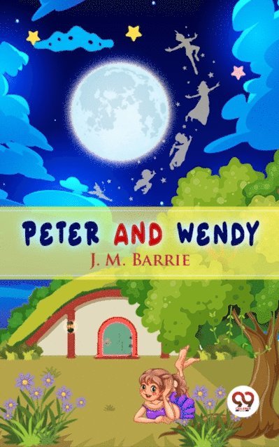 J. M. Barrie - Peter And Wendy, E-bok