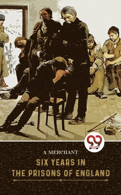 Frank Henderson - Six Years In The Prisons Of England, E-bok