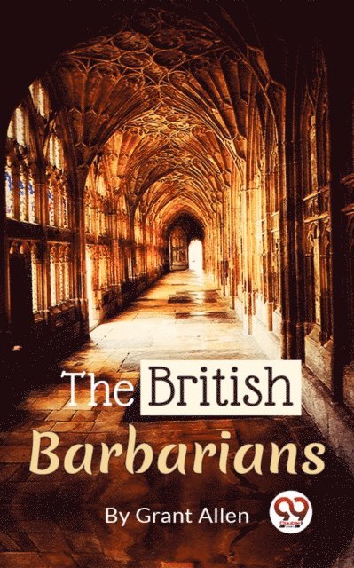 Grant Allen - British Barbarians, E-bok