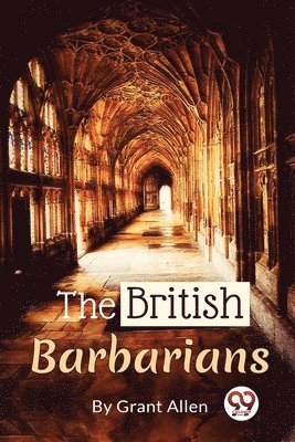 Grant Allen - British Barbarians, Häftad