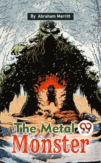 Abraham Merritt - Metal Monster, E-bok