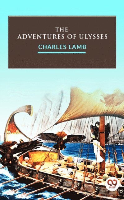 Charles Lamb - Adventures Of Ulysses, E-bok