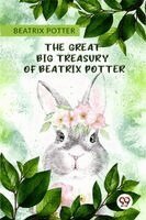 Beatrix Potter - The Great Big Treasury Of Beatrix Potter, Häftad