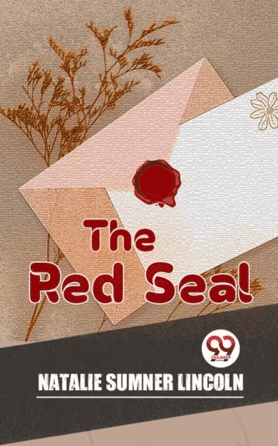 Natalie Sumner Lincoln - Red Seal, E-bok