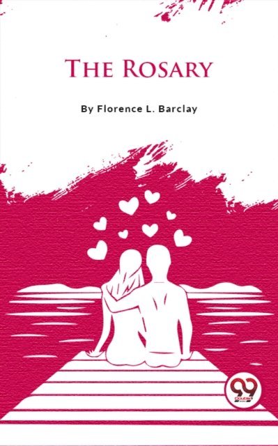 Florence L. Barclay - Rosary, E-bok