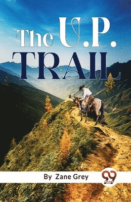 U. P. Trail