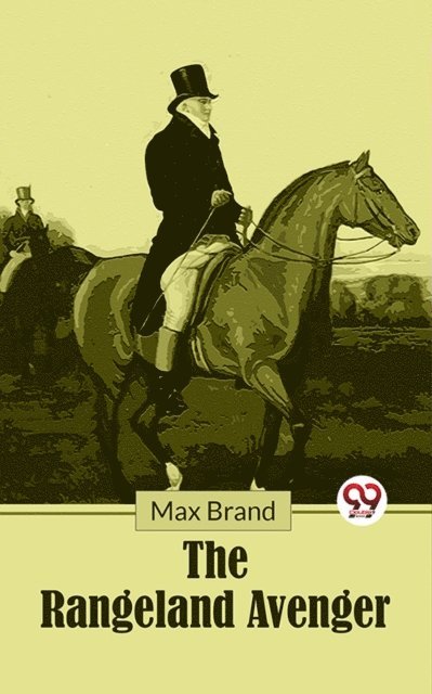 Max Brand - Rangeland Avenger, E-bok
