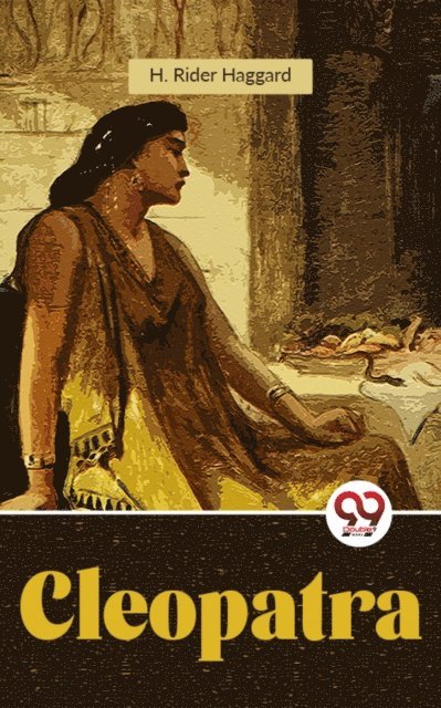 H. Rider Haggard - Cleopatra, E-bok