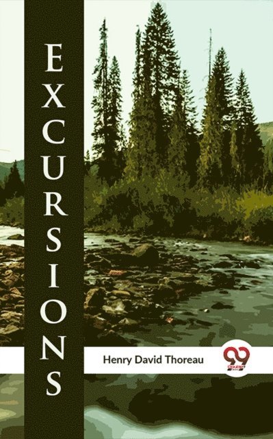 Henry David Thoreau - Excursions, E-bok