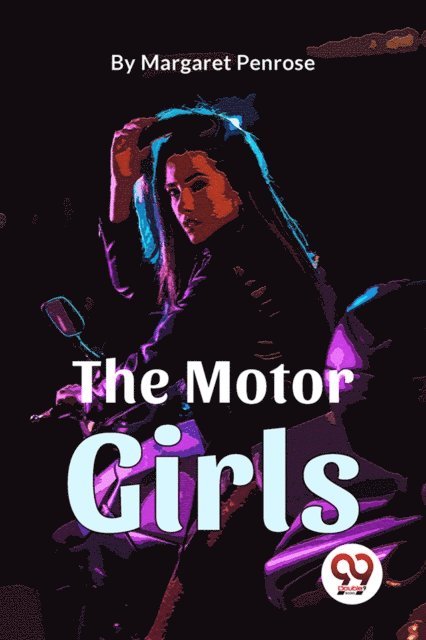Margaret Penrose - Motor Girls, E-bok
