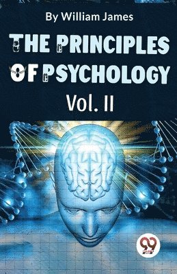 William James - Principles of Psychology, Häftad