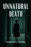 Dorothy L. Sayers - Unnatural Death (Lord Peter Wimsey, #3), Häftad
