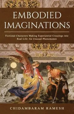 Chidambaram Ramesh - Embodied Imaginations: Fictional Characters Making Experiential Crossi, Häftad. Tillgänglighet: Tillfälligt slut
