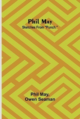 Phil May, Owen Seaman - Once to Every Man. Tillgänglighet: Lägg i varukorg