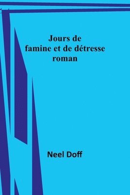 Neel Doff - One Woman; A Story of Modern Utopia, Övrigt