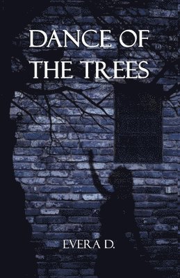 Evera D - Dance Of The Trees, Häftad