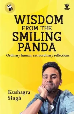 Kushagra Singh - Wisdom From The Smiling Panda, Häftad. Tillgänglighet: Lägg i varukorg