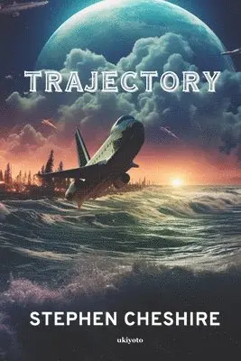 Stephen Cheshire - Trajectory, Häftad. Tillgänglighet: Tillfälligt slut