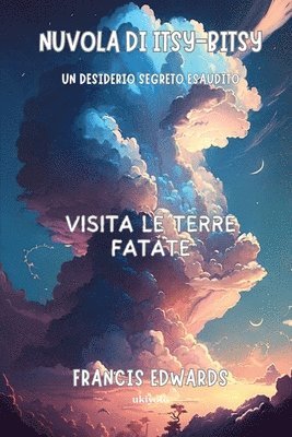 Francis Edwards - Nuvola Di Itsy (Itsy-Bitsy Cloud), Häftad. Tillgänglighet: Lägg i varukorg