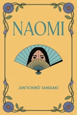 Jun'ichirō Tanizaki - Naomi, Häftad