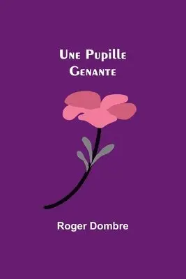 Roger Dombre - Ralph Denhams Adventures in Burma: A Tale of the Burmese Jungle. Tillgänglighet: Lägg i varukorg