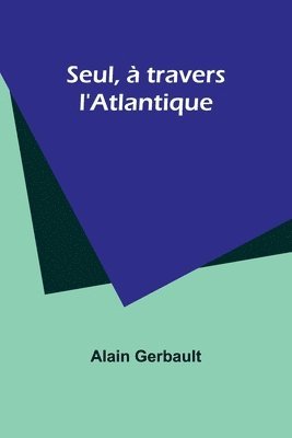 Alain Gerbault - Children Planet Vol 7, Häftad. Tillgänglighet: Lägg i varukorg