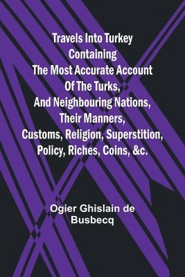 Ogier Ghislain de Busbecq - Tarrano the Conqueror (Edition1). Tillgänglighet: Lägg i varukorg