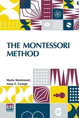 Maria Montessori, Anne E George - Montessori Method (Edition0), Häftad. Tillgänglighet: Lägg i varukorg