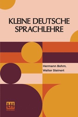 Hermann Bohm, Walter Steinert - Kleine Deutsche Sprachlehre, Häftad