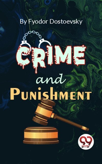 Fyodor Dostoevsky - Crime And Punishment, E-bok