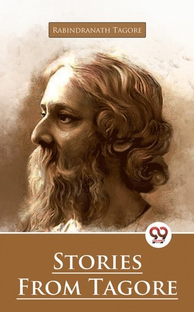 Rabindranath Tagore - Stories From Tagore, E-bok