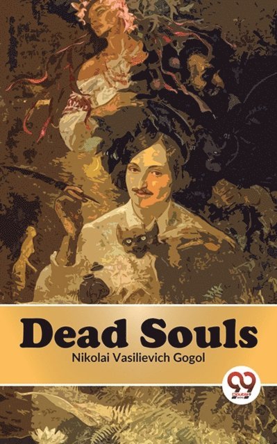Nikolai Vasilievich Gogol - Dead Souls, E-bok