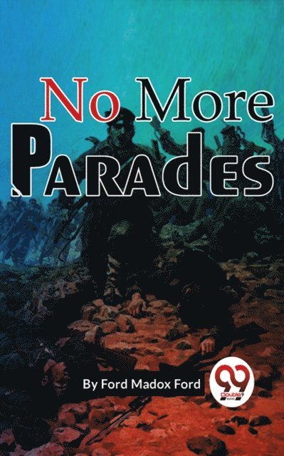 Ford Madox Ford - No More Parades, E-bok