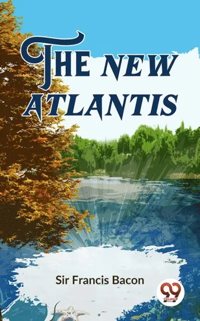 Sir Francis Bacon - New Atlantis, E-bok. Tillgänglighet: Lägg i varukorg