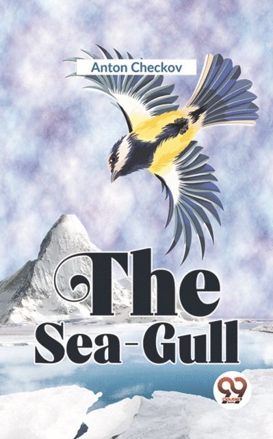 Anton Checkov - Sea-Gull, E-bok