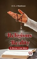 Religious Reality A Book For Men