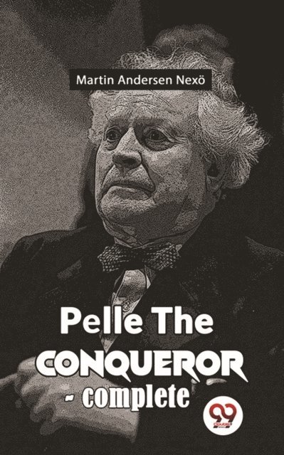 Martin Andersen Nexo - Pelle The Conqueror, E-bok