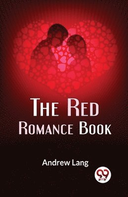 Andrew Lang - Red Romance Book, Häftad