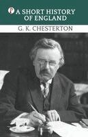 G K Chesterton - Short History of England, Häftad