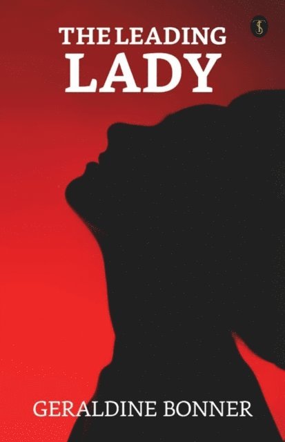 Geraldine Bonner - leading lady, E-bok
