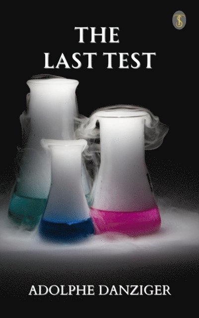 Adolphe Danziger - Last Test, E-bok