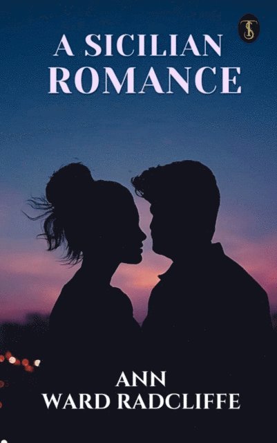 Ann Ward Radcliffe - Sicilian Romance, E-bok